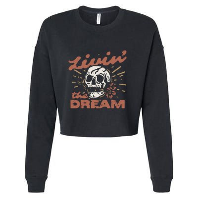 Livin The Dream Skull Cropped Pullover Crew