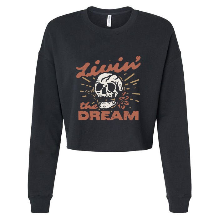 Livin The Dream Skull Cropped Pullover Crew