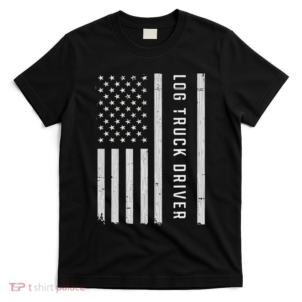 Log Truck Driver Usa Flag Patriotic T-Shirt