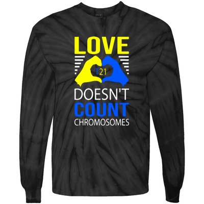 Love T21 Doesn't Count Chromosomes Down Syndrome Awareness Tie-Dye Long Sleeve Shirt