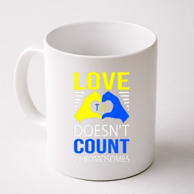 Love T21 Doesn't Count Chromosomes Down Syndrome Awareness Coffee Mug