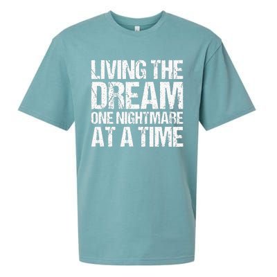 Living The Dream One Nightmare At A Time Funny Vintage Sueded Cloud Jersey T-Shirt