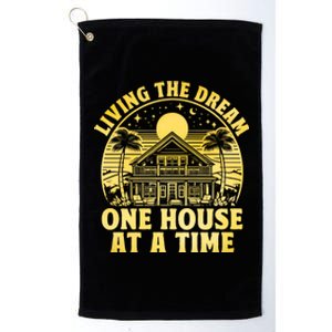 Living The Dream One House At A Time Gift Platinum Collection Golf Towel