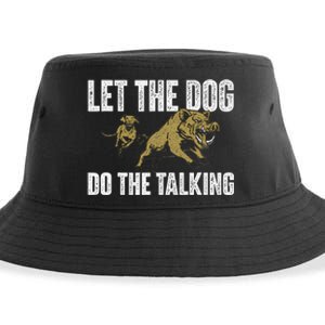 Let The Dog Do The Talking Boar Hunting Wild Hog Hunter Sustainable Bucket Hat