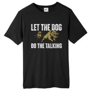 Let The Dog Do The Talking Boar Hunting Wild Hog Hunter Tall Fusion ChromaSoft Performance T-Shirt