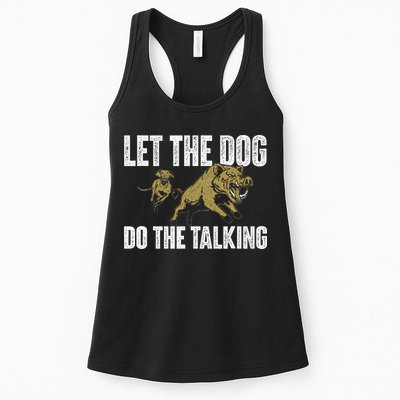 Let The Dog Do The Talking Boar Hunting Wild Hog Hunter Womens Tank Top