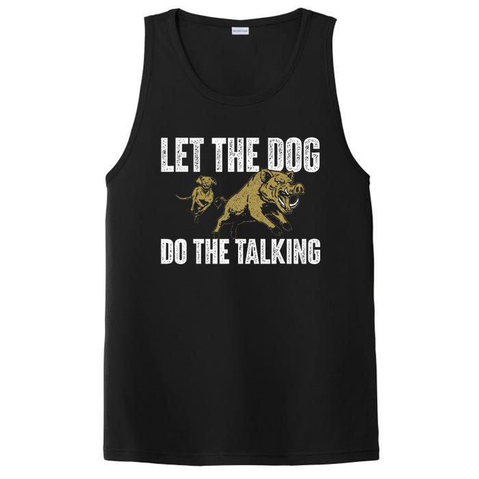 Let The Dog Do The Talking Boar Hunting Wild Hog Hunter PosiCharge Competitor Tank