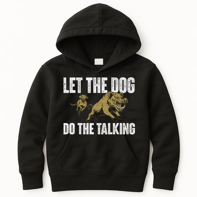 Let The Dog Do The Talking Boar Hunting Wild Hog Hunter Kids Hoodie
