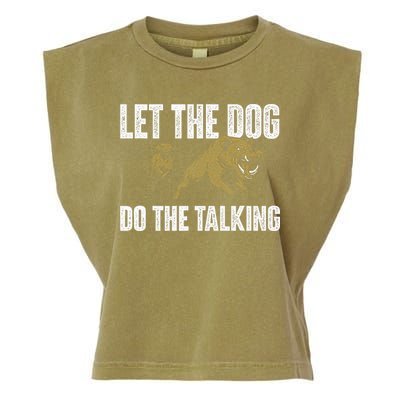 Let The Dog Do The Talking Boar Hunting Wild Hog Hunter Garment-Dyed Women's Muscle Tee