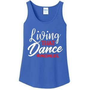 Living That Dance Mom Life Dance Mother Squad Dancing Outfit Gift Ladies Essential Tank