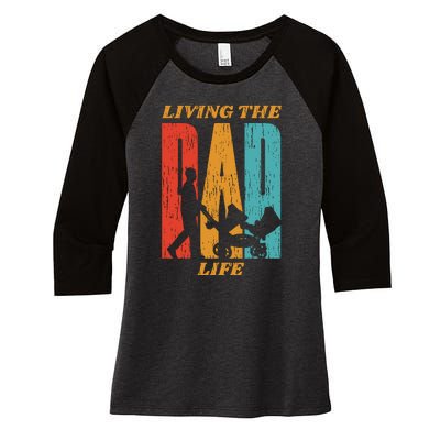 Living The Dad Life Retro Women's Tri-Blend 3/4-Sleeve Raglan Shirt