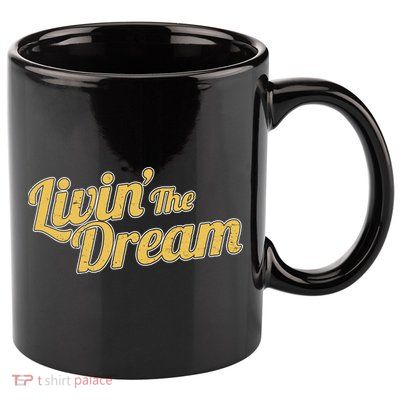 Livin The Dream Retro Vintage Quote 11oz C Handle Ceramic Mug