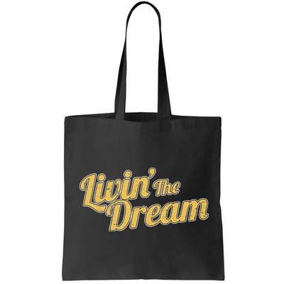Livin The Dream Retro Vintage Quote Bag