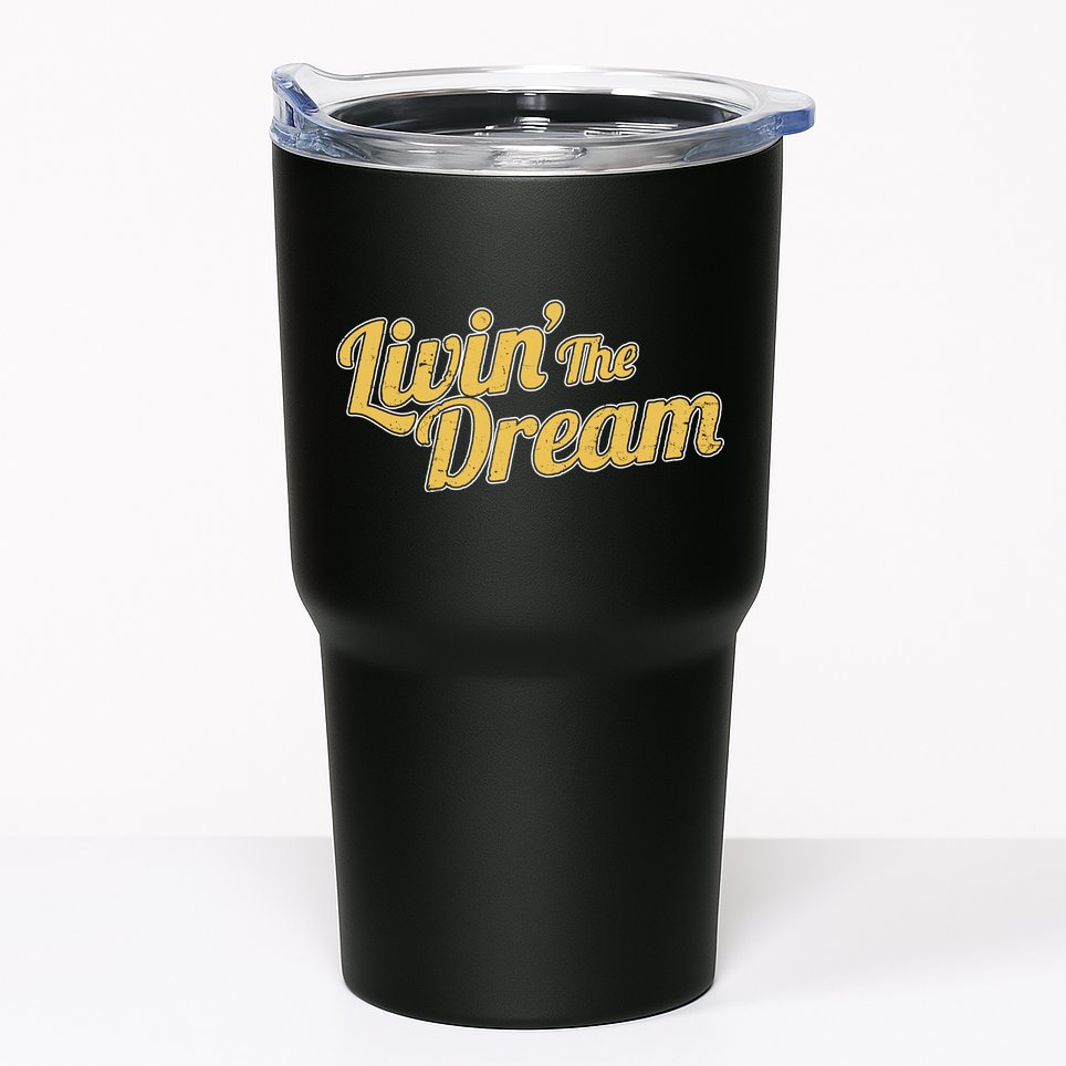 Livin The Dream Retro Vintage Quote Tumbler