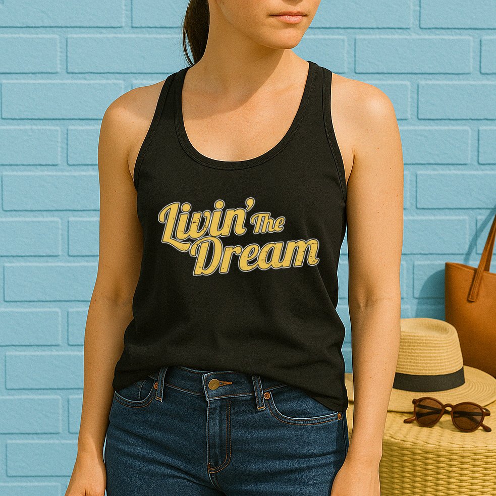 Livin The Dream Retro Vintage Quote Womens Tank Top