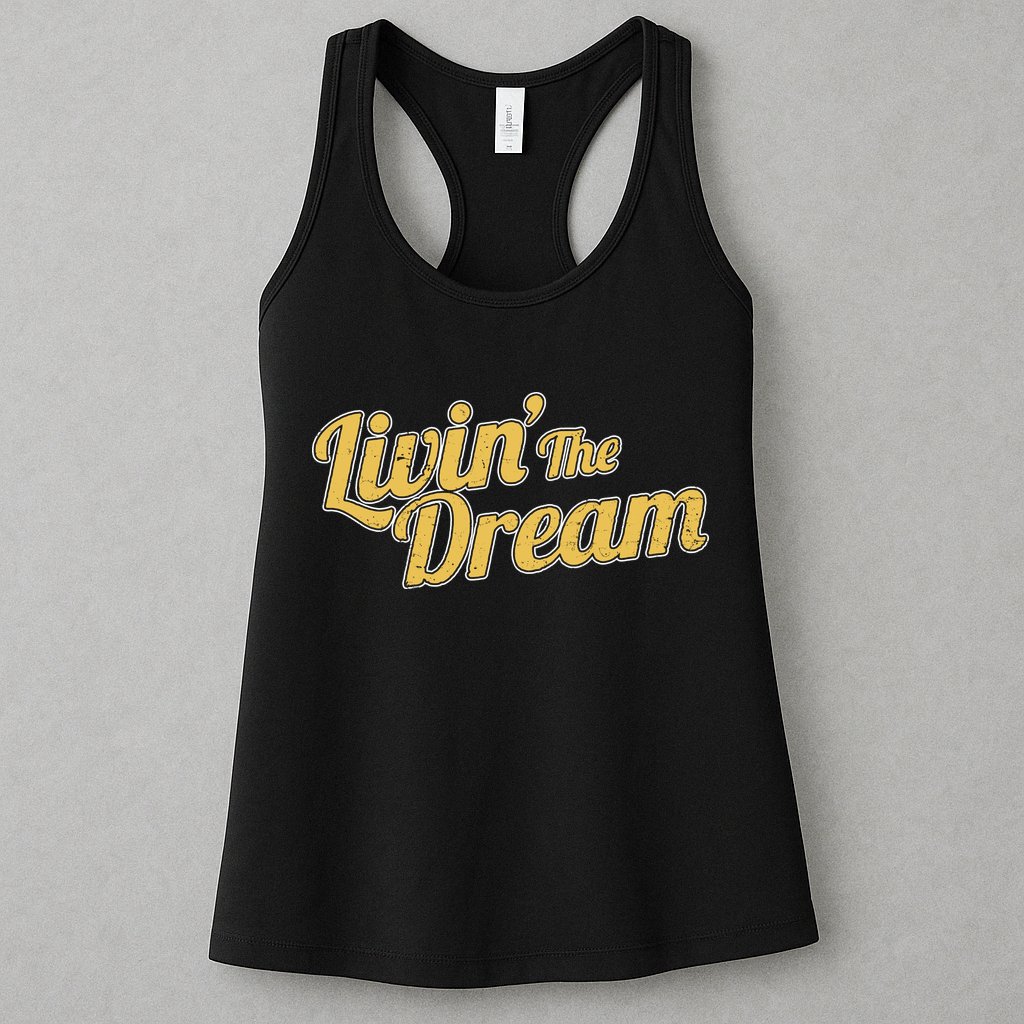 Livin The Dream Retro Vintage Quote Womens Tank Top