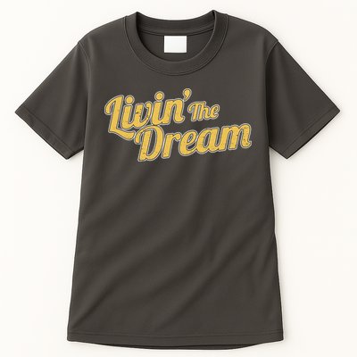 Livin The Dream Retro Vintage Quote Tall T-Shirt