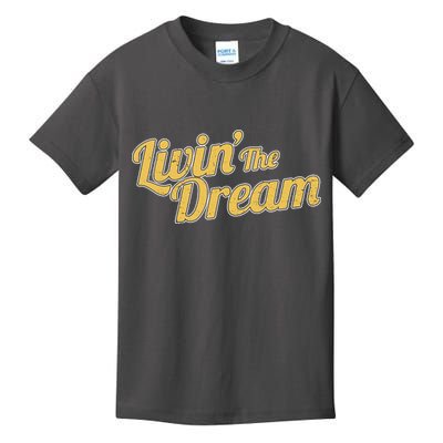 Livin The Dream Retro Vintage Quote Kids T-Shirt