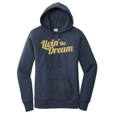 Livin The Dream Retro Vintage Quote Women's Pullover Hoodie