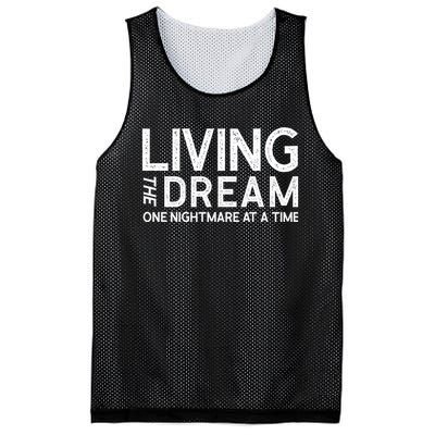 Living The Dream One Nightmare At A Time Funny Mesh Reversible Basketball Jersey Tank