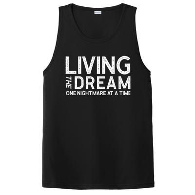 Living The Dream One Nightmare At A Time Funny PosiCharge Competitor Tank