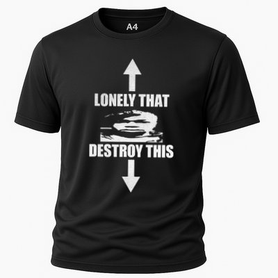 Lonely That Destroy This Cooling Performance Crew T-Shirt