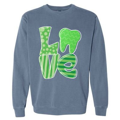 Love Tooth Dentist Dental Assistant St Patrick's Day Funny Gift Garment-Dyed Sweatshirt