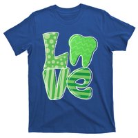 Love Tooth Dentist Dental Assistant St Patrick's Day Funny Gift T-Shirt