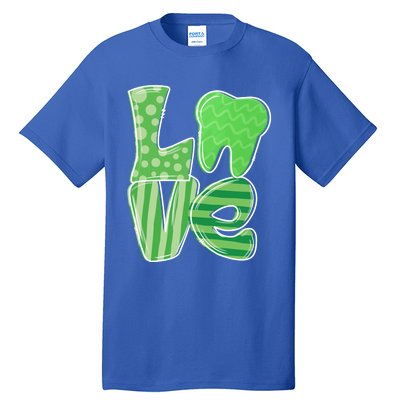 Love Tooth Dentist Dental Assistant St Patrick's Day Funny Gift Tall T-Shirt