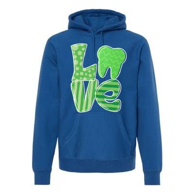 Love Tooth Dentist Dental Assistant St Patrick's Day Funny Gift Premium Hoodie