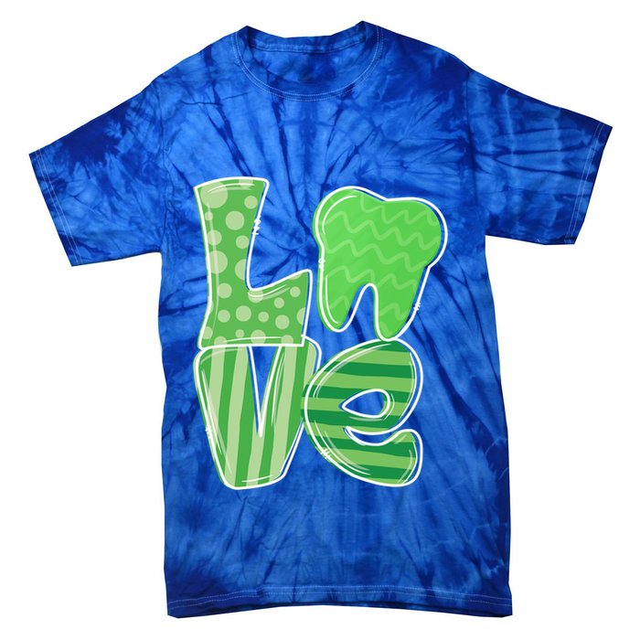 Love Tooth Dentist Dental Assistant St Patrick's Day Funny Gift Tie-Dye T-Shirt