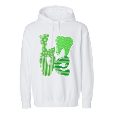 Love Tooth Dentist Dental Assistant St Patrick's Day Funny Gift Garment-Dyed Fleece Hoodie