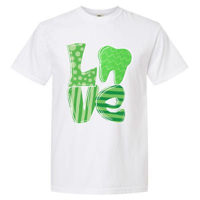 Love Tooth Dentist Dental Assistant St Patrick's Day Funny Gift Garment-Dyed Heavyweight T-Shirt