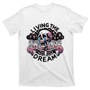 Living The Dream Snarky Skeleton T-Shirt