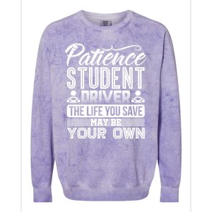 Learning To Drive Patience Student Driver Colorblast Crewneck Sweatshirt