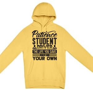 Learning To Drive Patience Student Driver Premium Pullover Hoodie