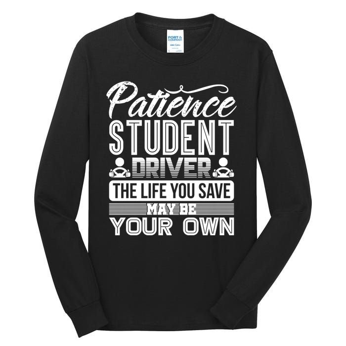 Learning To Drive Patience Student Driver Tall Long Sleeve T-Shirt