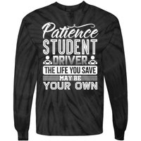 Learning To Drive Patience Student Driver Tie-Dye Long Sleeve Shirt