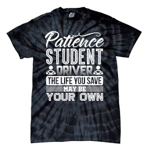 Learning To Drive Patience Student Driver Tie-Dye T-Shirt