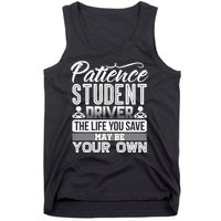 Learning To Drive Patience Student Driver Tank Top