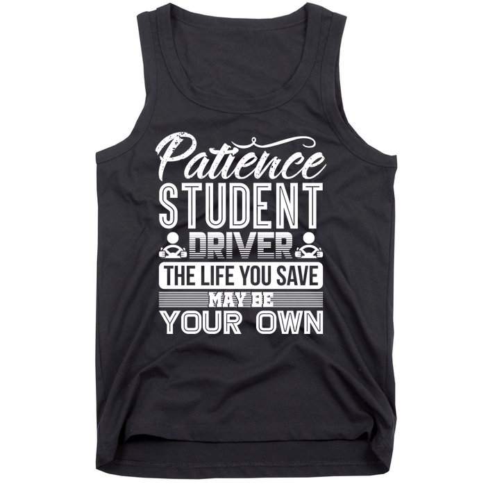 Learning To Drive Patience Student Driver Tank Top