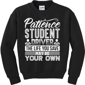 Learning To Drive Patience Student Driver Kids Sweatshirt