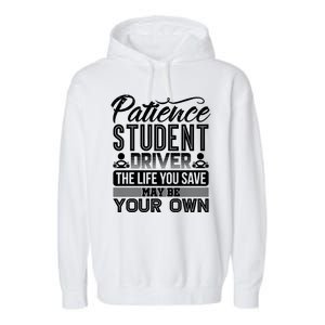 Learning To Drive Patience Student Driver Garment-Dyed Fleece Hoodie