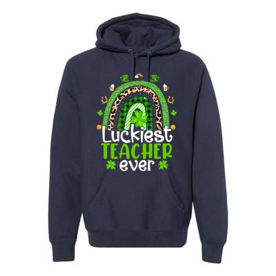 Luckiest Teacher Ever Rainbow St Patricks Day Premium Hoodie