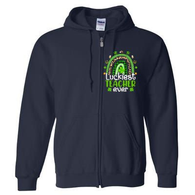 Luckiest Teacher Ever Rainbow St Patricks Day Full Zip Hoodie