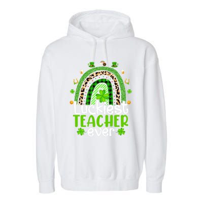 Luckiest Teacher Ever Rainbow St Patricks Day Garment-Dyed Fleece Hoodie