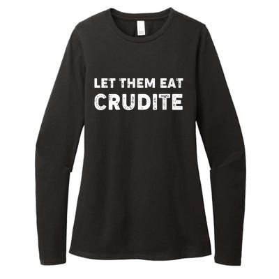 Let Them Eat Crudite Womens CVC Long Sleeve Shirt