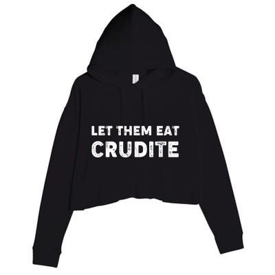 Let Them Eat Crudite Crop Fleece Hoodie