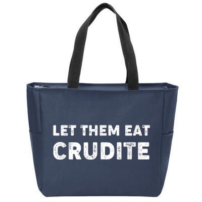 Let Them Eat Crudite Zip Tote Bag