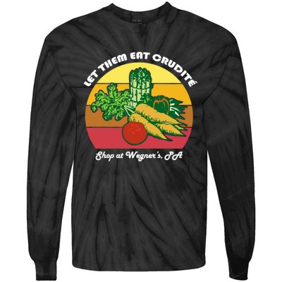 Let Them Eat Crudite Wegner's Meme Tie-Dye Long Sleeve Shirt